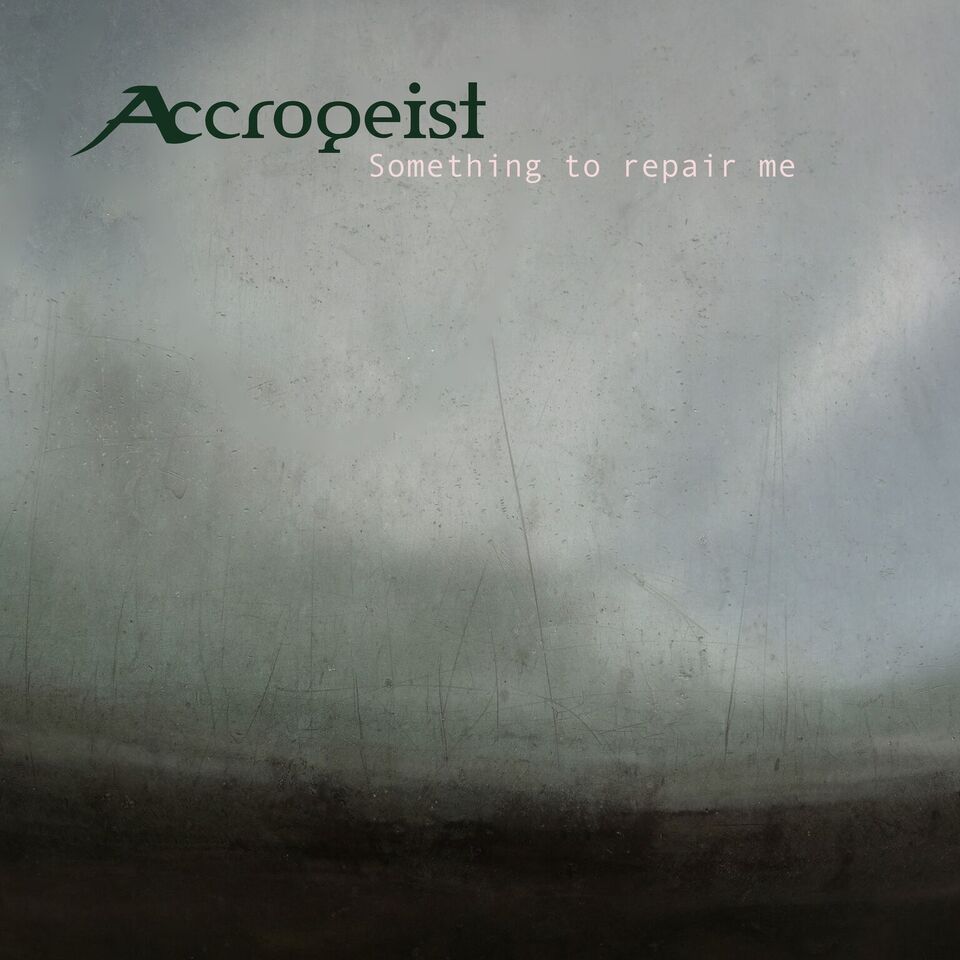 Review: AccroGeist – Something To Repair Me&nbsp;EP