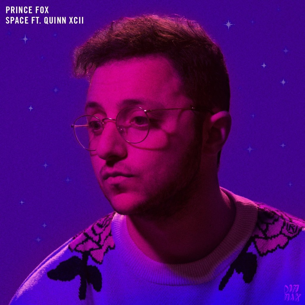 Listen: Prince Fox – Space (Featuring Quinn&nbsp;XCII)