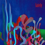 Lately-Artwork