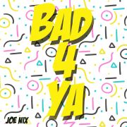 Bad4Ya-Artwork